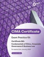 CIMA BA4 Fundamentals of Ethics, Corporate Governance and Business Law. Exam Practice Kit