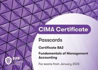 CIMA Certificate, for Exams from January 2023. BA2 Fundamentals of Management Accounting