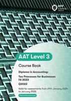 AAT Tax Processes for Businesses. Course Book