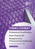 CIMA F2 Advanced Financial Reporting. Exam Practice Kit