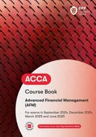 ACCA Advanced Financial Management. Workbook