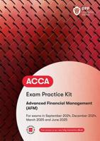 ACCA Advanced Financial Management. Practice and Revision Kit