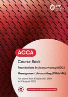 FIA Foundations in Management Accounting FMA (ACCA F2). Workbook