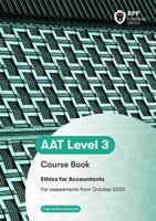 AAT - Ethics for Accountants Coursebook