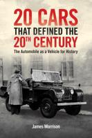 Twenty Cars That Defined the 20th Century