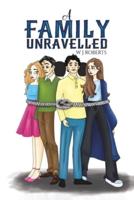 A Family Unravelled