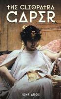 The Cleopatra Caper