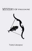 Mystery of Freedom