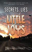 Secrets, Lies and Little Joys