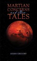 Martian Concerns and Other Tales