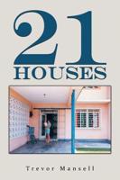 21 Houses