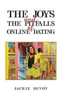 Joys and the Pitfalls of Online Dating