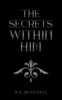 Secrets Within Him