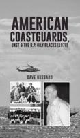 American Coastguards, UNST & The B.P. Oily Blacks (1978)