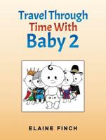 Travel Through Time With Baby 2
