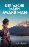 Der Wache Mann / The Awake Man