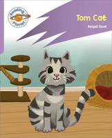 Reading Planet: Rocket Phonics - First Steps - Tom Cat (Lilac Plus)