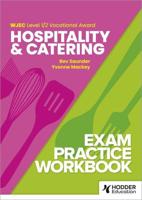 WJEC Level 1/2 Vocational Award Hospitality and Catering Exam. Practice Workbook