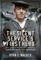 The Silent Service's First Hero