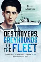 Destroyers, Greyhounds of the Fleet