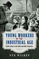 Young Workers of the Industrial Age