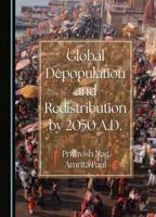 Global Depopulation and Redistribution by 2050 A.D