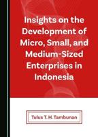 Insights on the Development of Micro, Small, and Medium-Sized Enterprises in Indonesia
