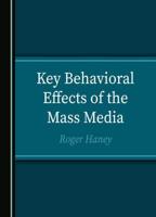 Key Behavioral Effects of the Mass Media
