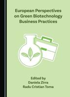 European Perspectives on Green Biotechnology Business Practices