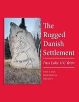 The Rugged Danish Settlement