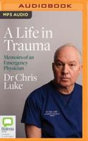 A Life in Trauma