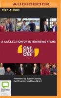 A Collection of Interviews from One Plus One