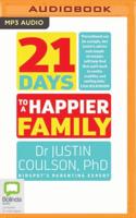 21 Days to a Happier Family