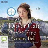 The Dover Café Under Fire