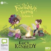 The Friendship Fairies. Volume 2