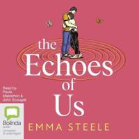 The Echoes of Us