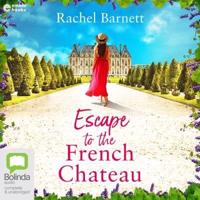 Escape to the French Chateau