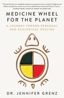 Medicine Wheel for the Planet