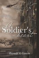 A Soldier's Heart: The 3 Wars of Vietnam