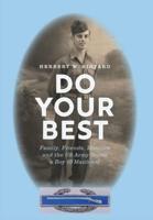 Do Your Best: Family, Friends, Mentors and the US Army Guide a Boy to Manhood
