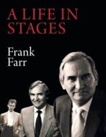 A Life in Stages: Eighty-two years of living a good life, learning , working hard and enjoying the love of family and the companionship of friends and colleagues