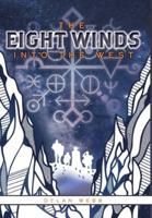 The Eight Winds: Into The West