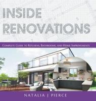 Inside Renovations: Complete Guide to Kitchens, Bathrooms, and Home Improvements