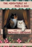 The Adventures of Peek-A-Boo and Princess Cheyenne