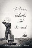 Suitcases, Schools, and Survival