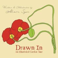 Drawn In: An Illustrated Garden Tour