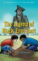 The Legend of Black Eyed Bart: The Adventures of Tom and Andy