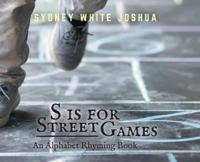 S Is for Street Games