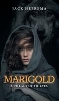 Marigold: Our Lady of Thieves