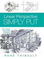 Linear Perspective SIMPLY PUT: The "It Factor" All Too Often Overlooked